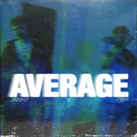 AVERAGE - Single - Txm & Janny
