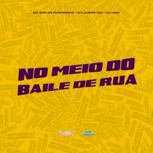 No Meio do Baile de Rua