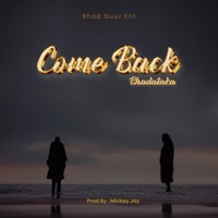 Come Back - Single - Bhadataka