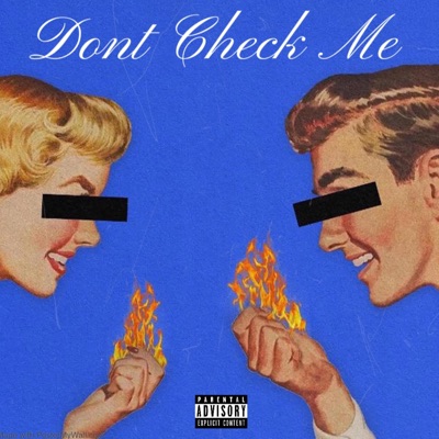 Don't Check Me (feat. Teejay Maccin & BandManLouie) - Single