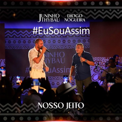 Nosso Jeito (feat. Diogo Nogueira) [Eu Sou Assim, Ao Vivo] - Single