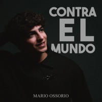 Contra El Mundo - Single - Mario Ossorio