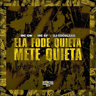 Ela Fode Quieta, Mete Quieta - Single