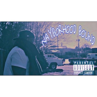 Nayborhood Bound - Single