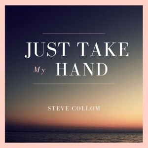 Just Take My Hand - Single