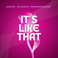It's Like That (feat. 215 Galactic & BrokenHartedMan187) - Single - Jahmi Roc