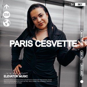 Elevator Music: Paris Cesvette (DJ Mix)