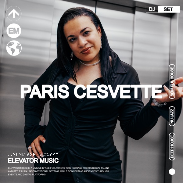 Elevator Music: Paris Cesvette (DJ Mix)