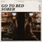 Go To Bed Sober - Ryan Hurd & Sasha Alex Sloan lyrics