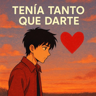 TENIA TANTO QUE DARTE (Remix) - Single