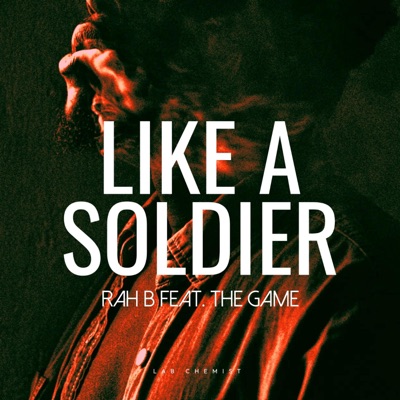LIKE A SOLDIER (feat. THE GAME) - Single