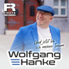 Und jetzt leb' ich meinen Traum - Wolfgang Hanke