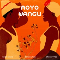 Moyo Wangu (feat. Atenda Chinx, Shona Prince & Takura) - Single - Learn Zimbabwe