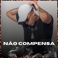 Não Compensa - Single - MC Andrade & TLZ