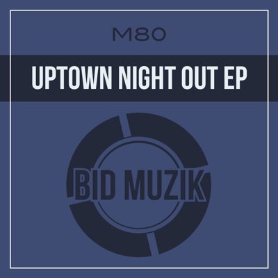 Uptown Night Out - Single