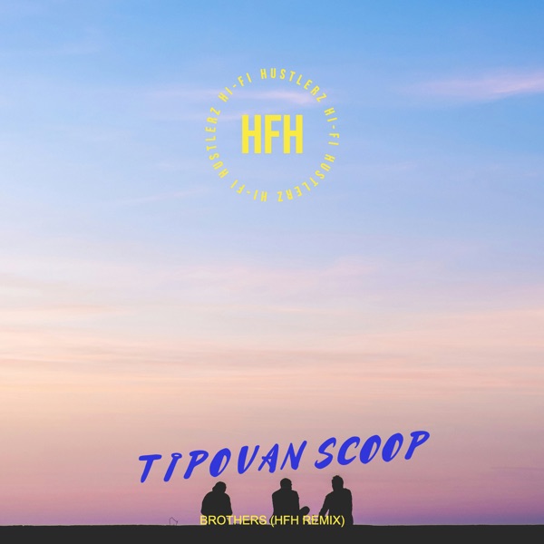 Brothers (HFH Remix) - Single