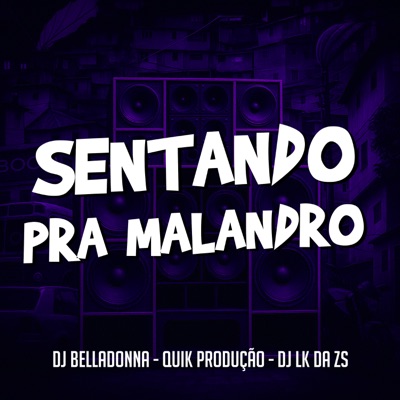 Sentando Pra Malandro - Single