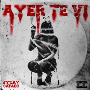 Ayer Te Ví (feat. $AFAD0)