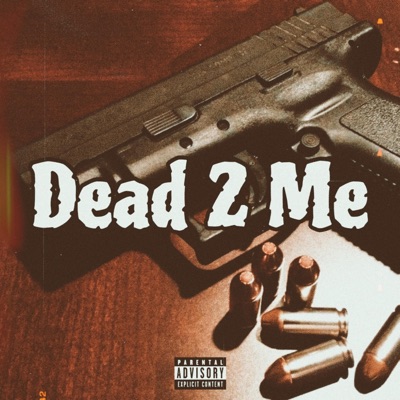 Dead 2 Me - Single