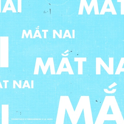 MẮT NAI (feat. YBeesofresh, Hngle & Wavxr) - Single