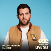 Dillon Francis at EDC Mexico, 2024: Kinetic Field Stage (DJ Mix) artwork