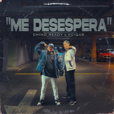 ME DESESPERA (feat. Kcique) - Single