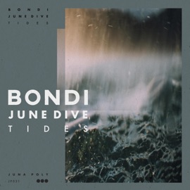 Tides (Club Rework) Bondi & June Dive