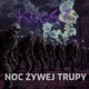Noc Żywej Trupy feat DVGI KNGST Single