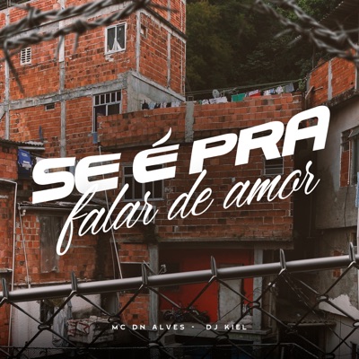 Se é Pra Falar de Amor - Single