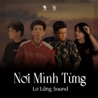 Nơi Mình Từng (feat. Chu3isme, Lộc Nhỏ & KTuen) - Single - Vmosc