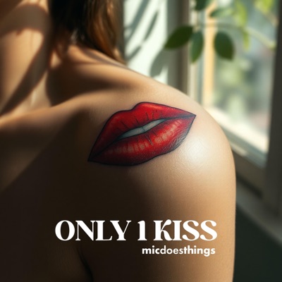 Only 1 Kiss - Single
