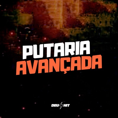 Putaria Avançada - Single