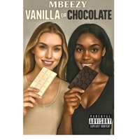 Vanilla or Chocolate 2 - Single - MBEEZY