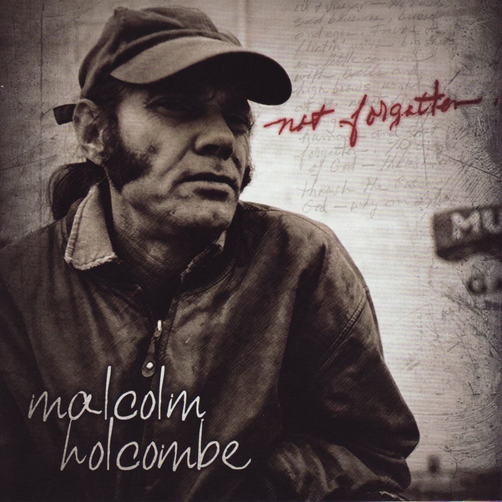 Обложка альбома «Not Forgotten» — Malcolm Holcombe