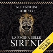 La regina delle sirene - Alexandra Christo