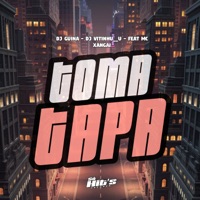 Toma Tapa (feat. Mc Xangai) - Single - Vitinhu__u & DJ Guina