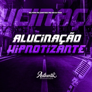 Alucinação Hipnotizante (feat. MC GW)