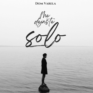 Me Dejaste Solo - Single