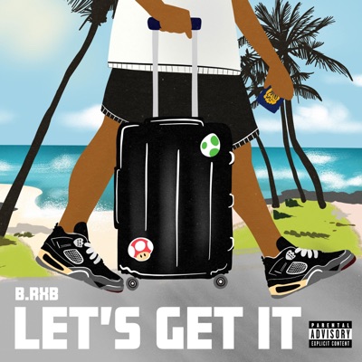 Lets Get It - Single