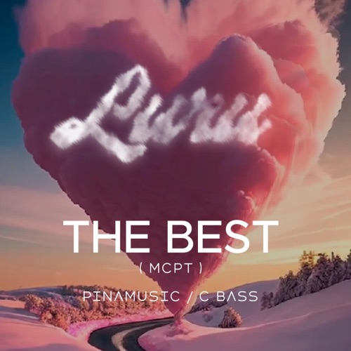 The Best (feat. C Bass) [MCPT] - Single