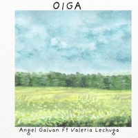 Oiga - Single - Ángel Galván