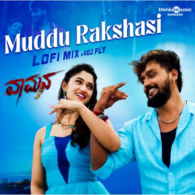 Muddu Rakshasi (From "Vaamana") [Lo Fi Remix] - Single