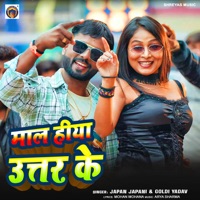 Mal Hiya Utter Ke - Single - Japan Japani & Goldi Yadav