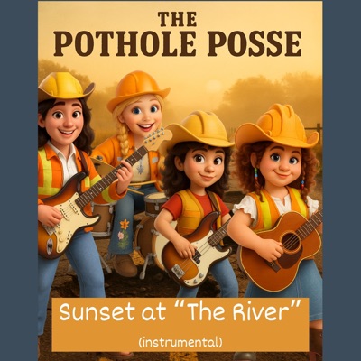 Sunset at "The River" (feat. The Pothole Posse) - Single