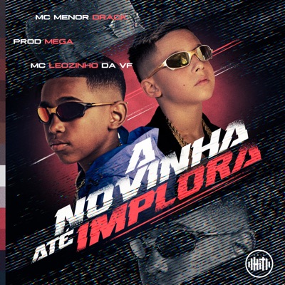 A Novinha Até Implora - Single