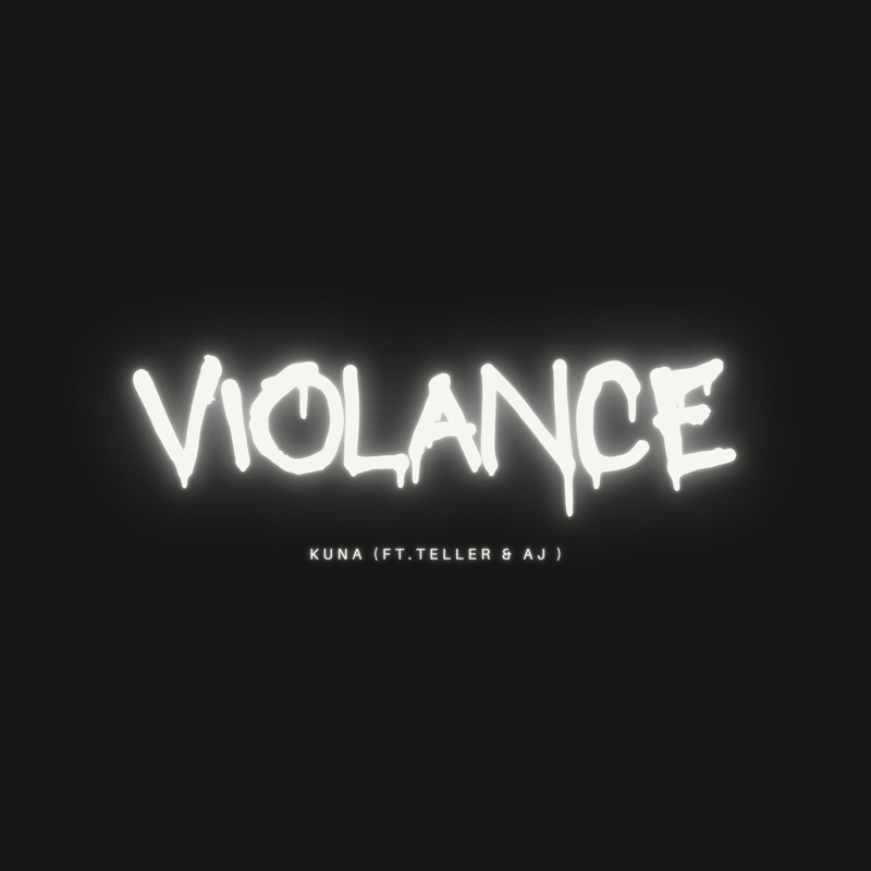 Violance (feat. Kuna & AJ)