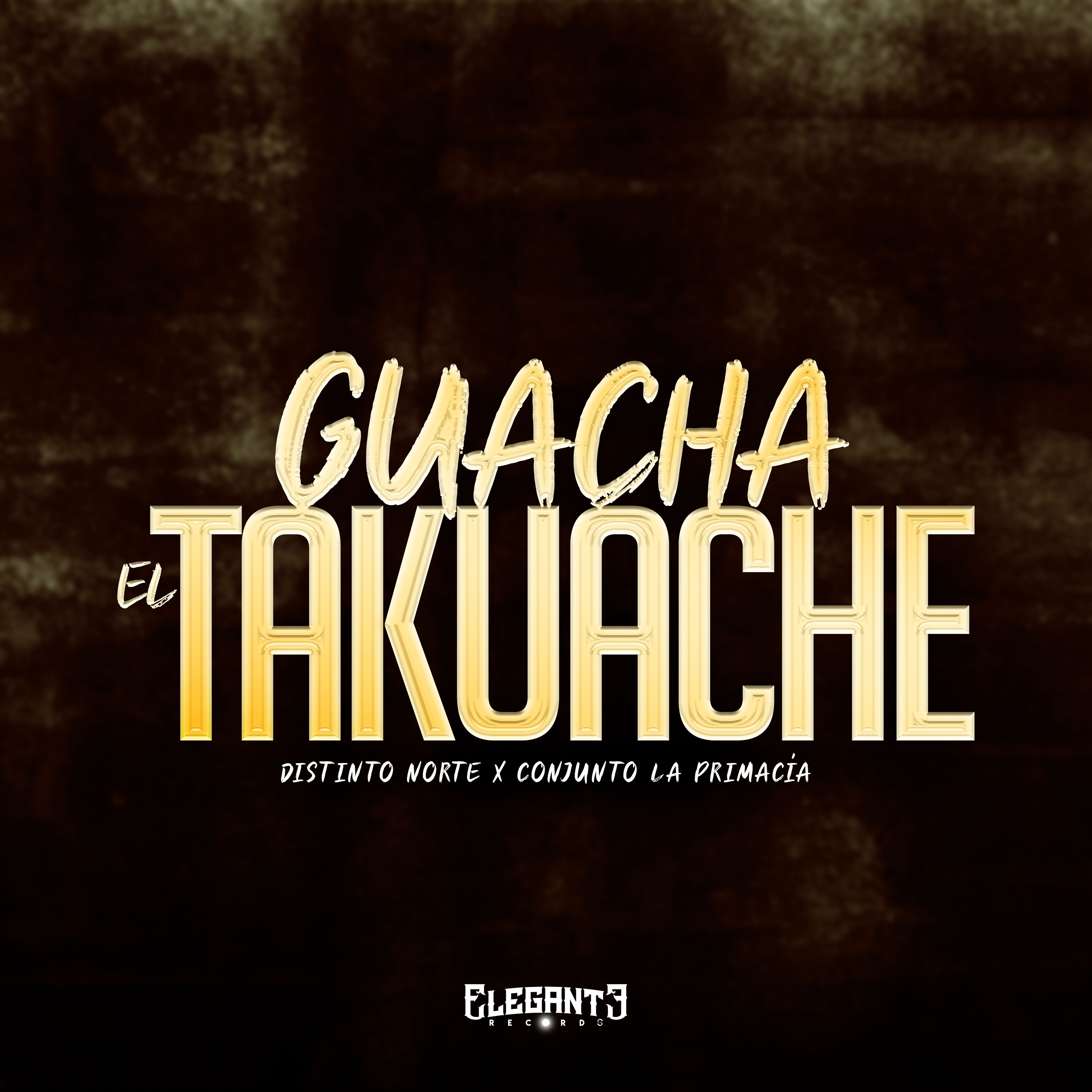 Guacha El Takuache - Single