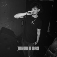 MUCH 2 SAY - Single - Kastro Kirby