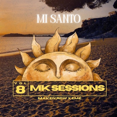 Mk Sessions, Vol. 8 "Mi Santo" - Single