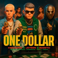 ONE DOLLAR - Single - Kbchappo, Jeyson & Nazeth